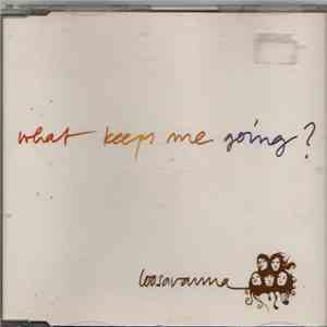Loosavanna - What Keeps Me Going? mp3 album