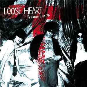 Loose Heart - Fresnes Live 76 mp3 album