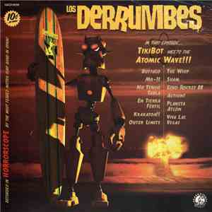 Los Derrumbes - TikiBot Meets The Atomic Wave!!! mp3 album