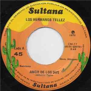 Los Hermanos Tellez - Amor De Los Dos mp3 album