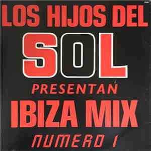 Los Hijos Del Sol - Ibiza Mix (Numero Uno) mp3 album