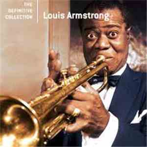 Louis Armstrong - The Definitive Collection mp3 album