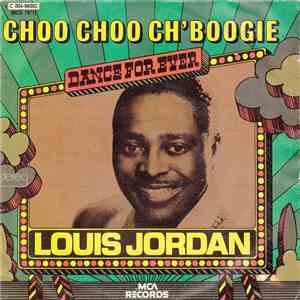 Louis Jordan - Choo-Choo Ch-Boogie / Caldonia mp3 album