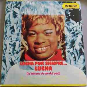 Lucha Reyes - Lucha Por Siempre... Lucha mp3 album