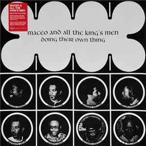 Maceo And All The King's Men - Doing Their Own Thing mp3 album