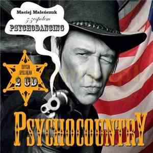 Maciej Maleńczuk Z Zespołem Psychodancing - Psychocountry mp3 album