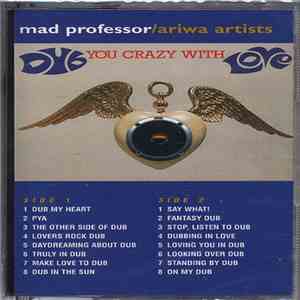 Mad Professor - Dub You Crazy With Love mp3 album