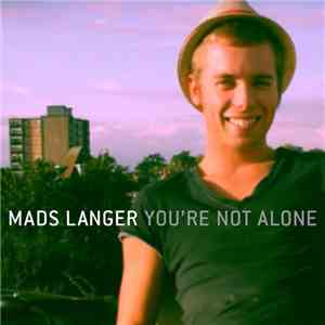 Mads Langer - You're Not Alone mp3 album
