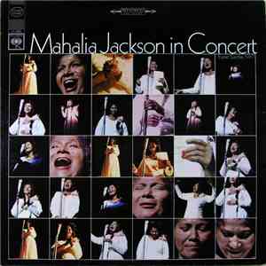 Mahalia Jackson - Mahalia Jackson In Concert Easter Sunday, 1967 mp3 album