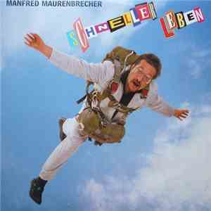 Manfred Maurenbrecher - Schneller Leben mp3 album