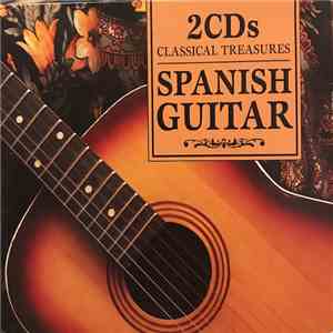 Manitas De Plata, José Luis Teruel, Alvaro Pierri, Grupo Tenderete, Francis Goya, Michael Goltz, Charles Brotman, Paco De Antequera - Classical Treasures - Spanish Guitar mp3 album