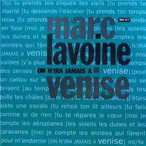 Marc Lavoine - On N'Ira Jamais À Venise mp3 album