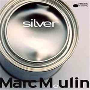 Marc Moulin - Silver mp3 album