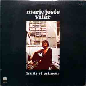 Marie-Josée Vilar - Fruits Et Primeur mp3 album
