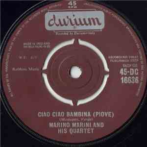 Marino Marini And His Quartet - Ciao Ciao Bambina (Piove) mp3 album
