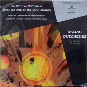Mario Duschenes - Du XIIIe Au XXe Siècle / From The 13th To The 20th Century mp3 album