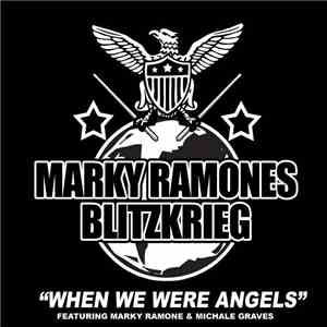 Marky Ramones Blitzkrieg - When We Were Angels mp3 album