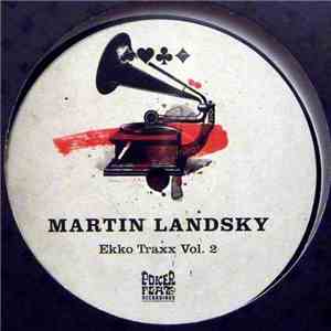 Martin Landsky - Ekko Traxx Vol. 2 mp3 album