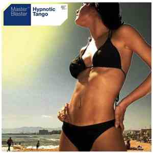 Master Blaster - Hypnotic Tango mp3 album