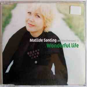 Matilde Santing And The Oversoul 13 - Wonderful Life mp3 album