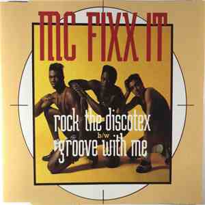 MC Fixx It - Rock The Discotex B/w Groove With Me mp3 album