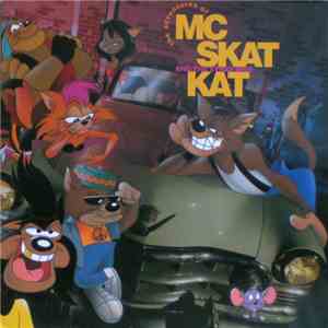 MC Skat Kat And The Stray Mob - The Adventures Of MC Skat Kat And The Stray Mob mp3 album
