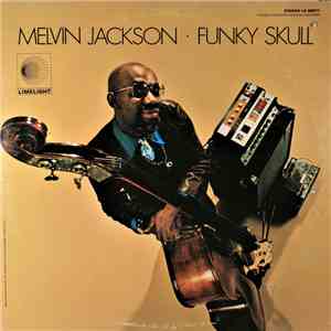 Melvin Jackson - Funky Skull mp3 album