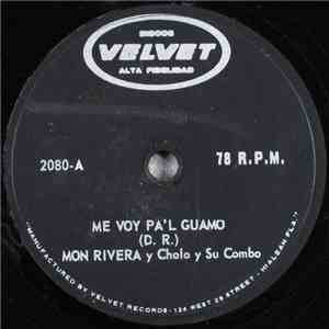 Mon Rivera Y Cholo Y Su Combo - Me Voy Pa'l Guamo / El Gallo - Aloh mp3 album
