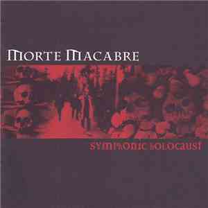 Morte Macabre - Symphonic Holocaust mp3 album