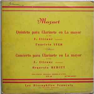 Mozart - F. Etienne, Cuarteto Vegh / Orquesta Hewitt - Quinteto Para Clarinete En La Mayor (K. 581) / Concierto Para Clarinete En La Mayor (K. 622) mp3 album