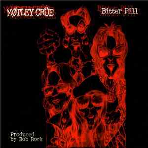 Mötley Crüe - Bitter Pill mp3 album