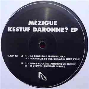 Mézigue - Kestuf Daronne? EP mp3 album