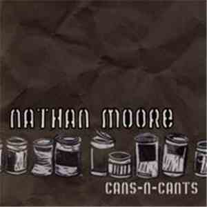 Nathan Moore  - Cans And Cants mp3 album