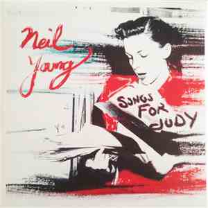 Neil Young - Songs For Judy mp3 album