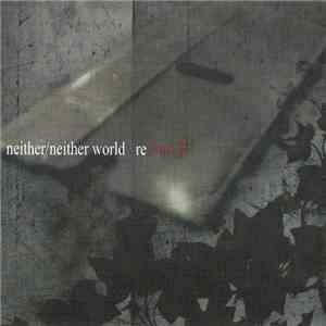 Neither/Neither World - Rewound mp3 album