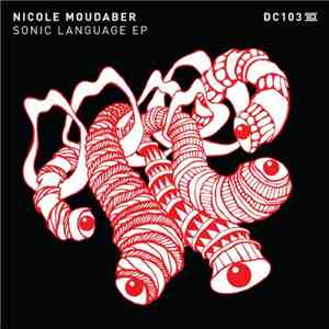 Nicole Moudaber - Sonic Language EP mp3 album