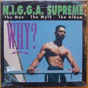 N.I.G.G.A Supreme - The Man, The Myth, The Album mp3 album