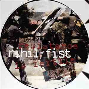Nihil Fist - Resistance Is Fertile mp3 album