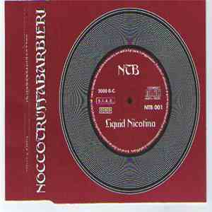 NoccoTruffaBarbieri - Liquid Nicotina mp3 album