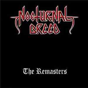 Nocturnal Breed - The Remasters mp3 album