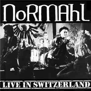 Normahl - Live In Switzerland mp3 album