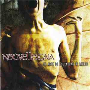 Nouvelle Gaia - El Arte De Engendrar El Miedo mp3 album