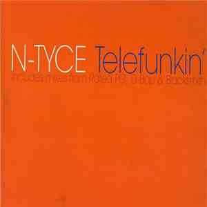 N-Tyce - Telefunkin' mp3 album