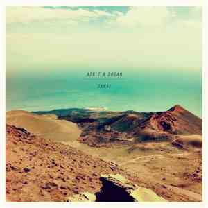 Oknai - Ain't A Dream mp3 album