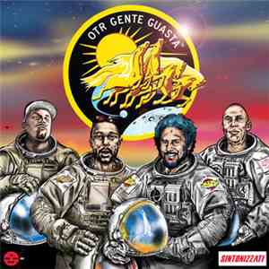 Otierre, Gente Guasta - Sintonizzati mp3 album