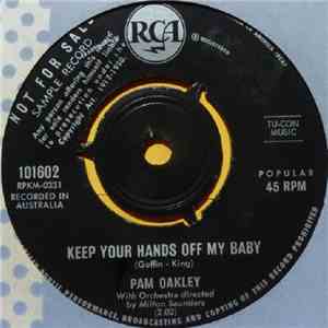 Pam Oakley - Keep Your Hands Off My Baby / If It Wasn't For You mp3 album