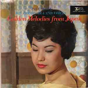 Paul Mark, His Orchestra And Voices - Golden Melodies From Japan mp3 album