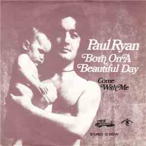 Paul Ryan - Born On A Beautiful Day mp3 album