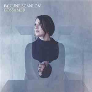 Pauline Scanlon - Gossamer mp3 album