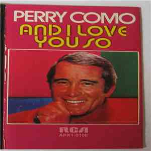 Perry Como - And I Love You So mp3 album